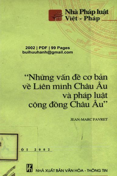 Những Vấn Đề Cơ Bản Về Liên Minh Châu Âu Và Pháp Luật Cộng Đồng Châu Âu - Jean-Marc Favret, 99 Trang