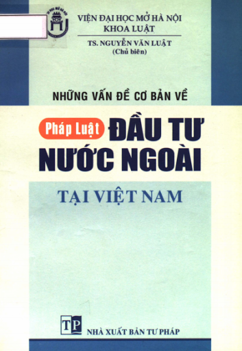 Những Vấn Đề Cơ Bản Về Pháp Luật Đầu Tư Nước Ngoài Tại Việt Nam - Nguyễn Văn Luật, 123 Trang