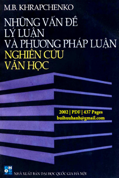 Những Vấn Đề Lý Luận Và Phương Pháp Nghiên Cứu Văn Học - M. B. Khrapchenko, 437 Trang