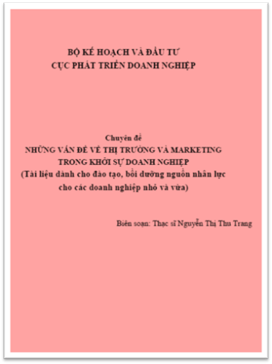 Những Vấn Đề Thị Trường Và Marketing Trong Khởi Sự Doanh Nghiệp  - Nguyễn Thị Thu Trang, 55 Trang