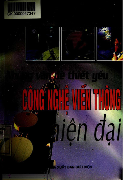 Những Vấn Đề Thiết Yếu Về Công Nghệ Viễn Thông Hiện Đại (NXB Bưu Điện) - Mai Thế Nhượng, 221 Trang