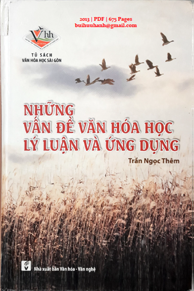 Những Vấn Đề Văn Hóa Học Lý Luận Và Ứng Dụng (NXB Văn Hóa Văn Nghệ 2013) - Trần Ngọc Thêm, 675 Trang