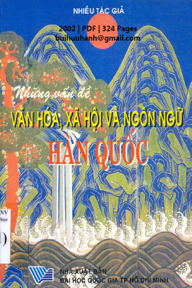 Những Vấn Đề Văn Hóa, Xã Hội Và Ngôn Ngữ Hàn Quốc (NXB Đại Học Quốc Gia 2002) - Trần Ngọc Thêm