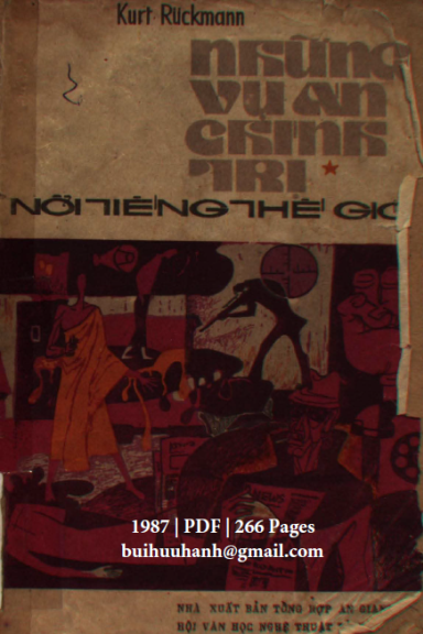 Những Vụ Án Chính Trị Nổi Tiếng Thế Giới Tập 1 (NXB An Giang 1987) -  Kurt Rueckmann, 266 Trang