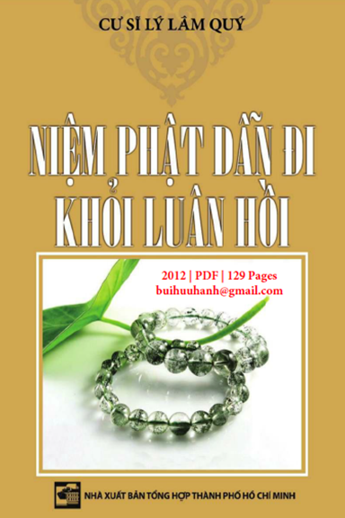 Niệm Phật Dẫn Đi Khỏi Luân Hồi (NXB Tổng Hợp 2012) - Lý Lâm Quý, 129 Trang