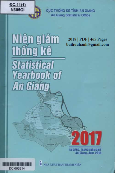 Niên Giám Thống Kê Tỉnh An Giang 2017 (NXB Thanh Niên 2018) - Thiếu Vĩnh An, 465 Trang