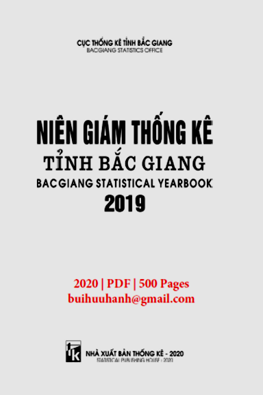Niên Giám Thống Kê Tỉnh Bắc Giang 2019 (NXB Thống Kê 2020) - Phạm Bá Dũng, 500 Trang