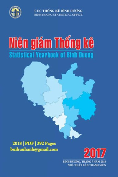 Niên Giám Thống Kê Tỉnh Bình Dương 2017 (NXB Thanh Niên 2018) - Ngô Văn Mít, 392 Trang