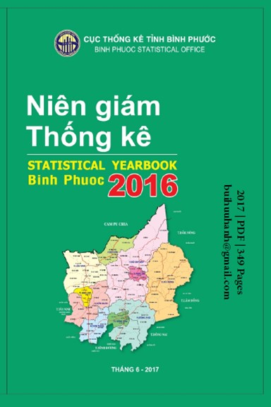 Niên Giám Thống Kê Tỉnh Bình Phước 2016 (NXB Thống Kê 2017) - Nhiều Tác Giả, 349 Trang