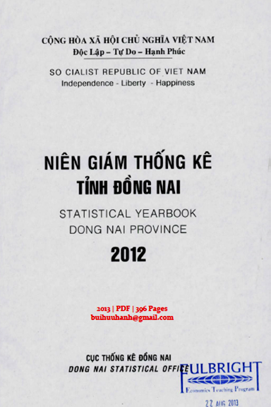 Niên Giám Thống Kê Tỉnh Đồng Nai 2012 (NXB Thống Kê 2013) - Nguyễn Xuân Quang, 396 Trang