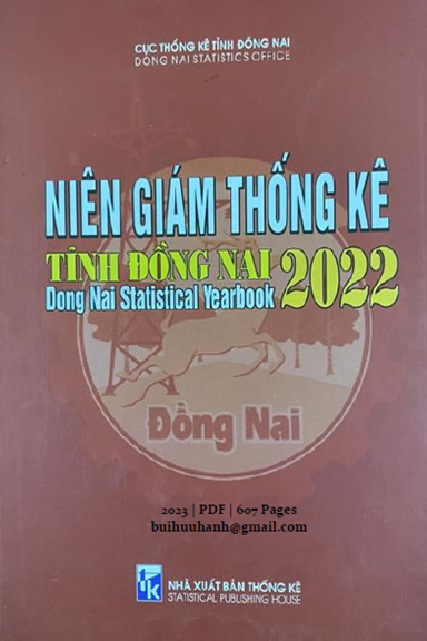 Niên Giám Thống Kê Tỉnh Đồng Nai 2022 (NXB Thống Kê 2023) - Trần Quốc Tuấn, 607 Trang