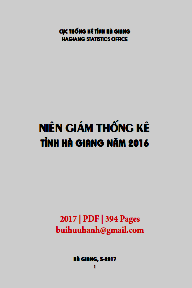 Niên Giám Thống Kê Tỉnh Hà Giang 2016 (NXB Thống Kê 2017) - Vũ Văn Hồng, 394 Trang