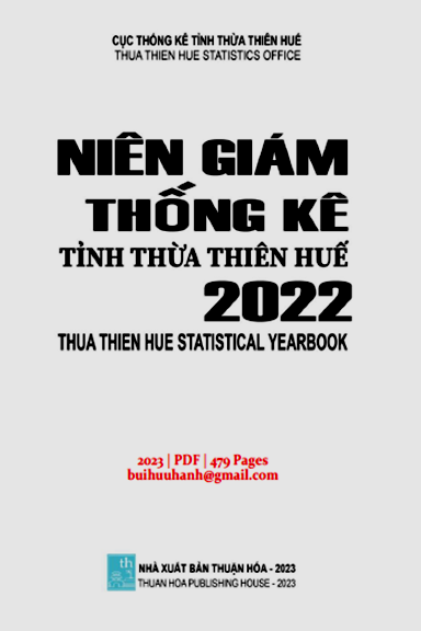 Niên Giám Thống Kê Tỉnh Thừa Thiên Huế 2022 (NXB Thống Kê 2023) - Ngô Liều, 479 Trang