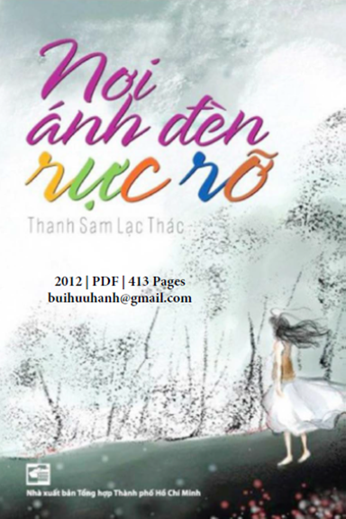 Nơi Ánh Đèn Rực Rỡ (NXB Tổng Hợp 2012) - Thanh Sam Lạc Thác, 412 Trang
