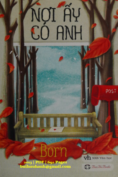 Nơi Ấy Có Anh (NXB Văn Học 2013) - Nguyễn Trang, 692 Trang