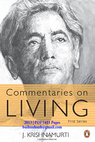 Nói Chuyện Cùng Sống Tập 3 (NXB Ông Không 2013) - Jiddu Krishnamurti, 611 Trang