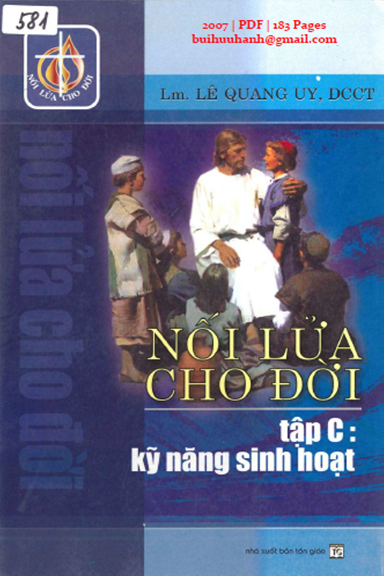Nối Lửa Cho Đời Tập C-Kỹ Năng Sinh Hoạt (NXB Tôn Giáo 2007) - Lê Quang Uy, 183 Trang