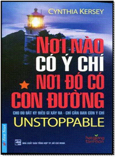 Nơi Nào Có Ý Chí Nơi Đó Có Con Đường (NXB Tổng Hợp 2012) - Cynthia Kersey, 184 Trang