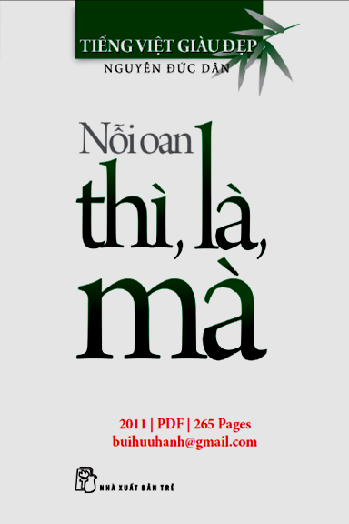 Nỗi Oan Thì, Là, Mà (NXB Trẻ 2011) - Nguyễn Đức Dân, 265 Trang