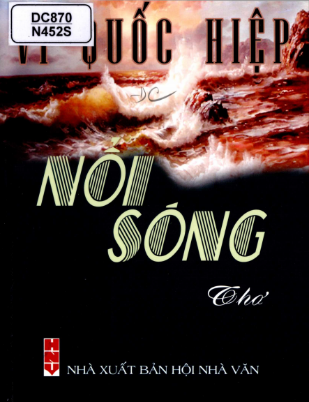 Nổi Sóng (NXB Hội Nhà Văn 2014) - Vi Quốc Hiệp, 240 Trang