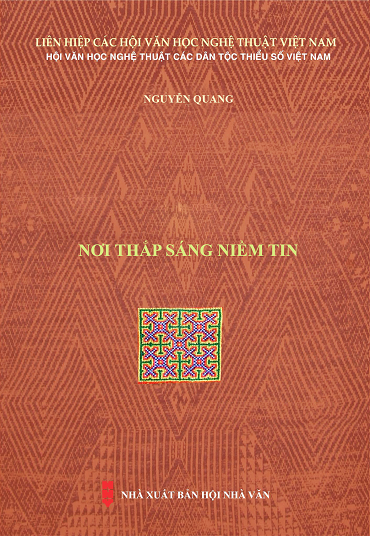Nơi Thắp Sáng Niềm Tin (NXB Hội Nhà Văn 2018) - Nguyễn Quang, 145 Trang
