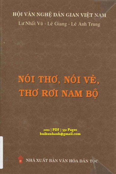 Nói Thơ, Nói Vè, Thơ Rơi Nam Bộ (NXB Văn Hóa Dân Tộc 2011) - Lư Nhất Vũ, 551 Trang