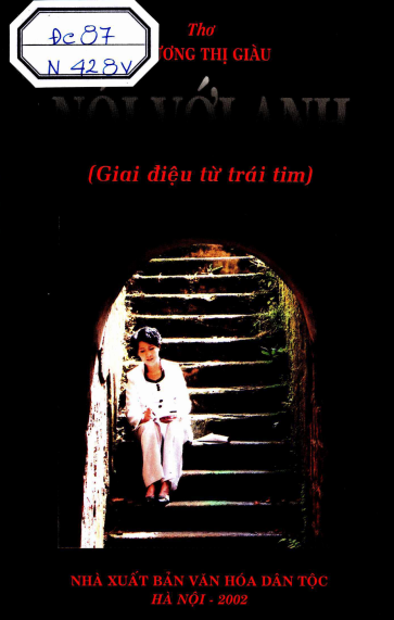 Nói Với Anh (NXB Văn Hóa Dân Tộc 2002) - Trương Thị Giàu, 99 Trang