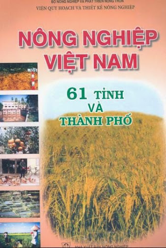 Nông Nghiệp Việt Nam 61 Tỉnh Và Thành Phố (NXB Nông nghiệp 2001) - Vũ Năng Dũng, 654 Trang