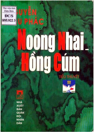 Noong Nhai Hồng Cúm (NXB Quân Đội 2004) - Nguyễn Chu Phác, 331 Trang