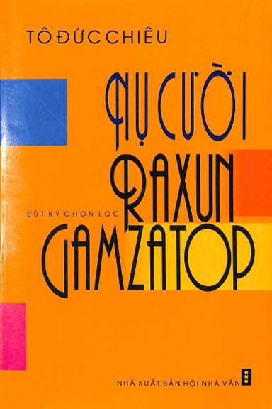 Nụ Cười Raxun Gamzatop (NXB Hội Nhà Văn 2012) - Tô Đức Chiêu, 188 Trang