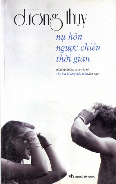 Nụ Hôn Ngược Chiều Thời Gian (NXB Văn Học 2011) - Dương Thụy, 304 Trang