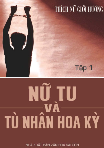 Nữ Tu Và Tù Nhân Hoa Kỳ Tập 1 + 2 (NXB Văn Hóa Sài Gòn 2010) - Giới Hương, 328 Trang
