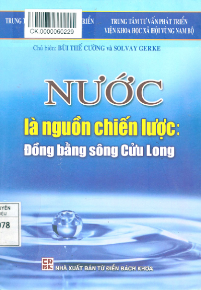 Nước Là Nguồn Chiến Lược-Đồng Bằng Sông Cửu Long (NXB Từ Điển Bách Khoa 2013) - Bùi Thế Cường