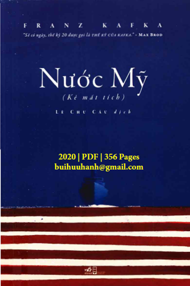 Nước Mỹ-Kẻ Mất Tích (NXB Hội Nhà Văn 2020) - Franz Kafka, 356 Trang