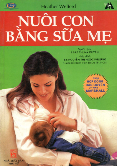 Nuôi Con Bằng Sữa Mẹ (NXB Phụ Nữ 2005) - Heather Welford, 114 Trang