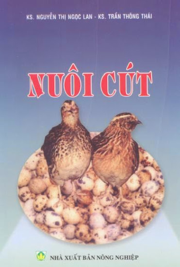 Nuôi Cút (NXB Nông Nghiệp 2004) - Nguyễn Thị Ngọc Lan, 41 Trang