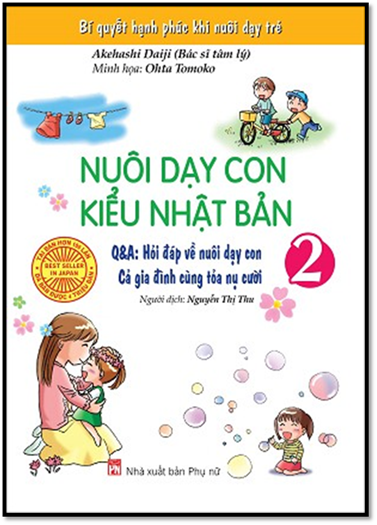 Nuôi Dạy Con Kiểu Nhật Bản Tập 2 (NXB Phụ Nữ 2016) - Akehashi Daiji, 164 Trang