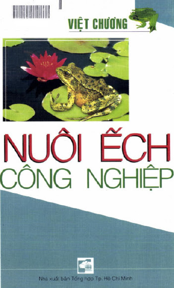 Nuôi Ếch Công Nghiệp (NXB Tổng Hợp 2004) - Việt Chương, 85 Trang