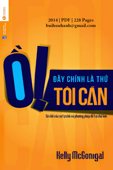 Ồ! Đây Chính Là Thứ Tôi Cần (NXB Lao Động Xã Hội 2014) - Kelly Mcgonigal, 228 Trang