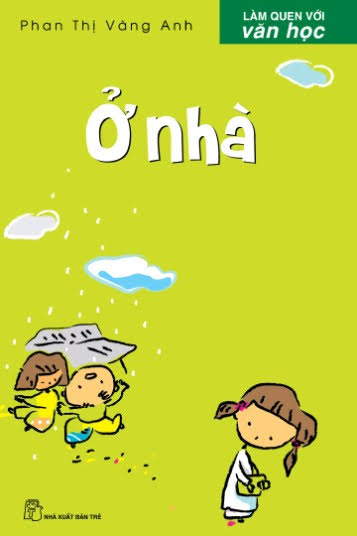 Ở Nhà (NXB Trẻ 2009) - Phan Thị Vàng Anh, 74 Trang