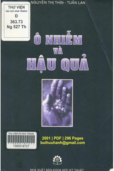 Ô Nhiễm Và Hậu Quả (NXB Khoa Học Kỹ Thuật 2001) - Nguyễn Thị Thìn, 296 Trang