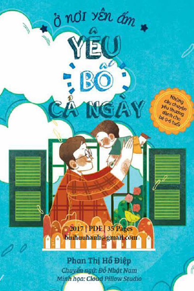 Ở Nơi Yên Ấm-Yêu Bố Cả Ngày (NXB Lao Động 2017) - Phan Thị Hồ Điệp, 35 Trang