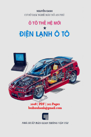 Ô Tô Thế Hệ Mới Tập 1-Điện Lạnh Ô Tô (NXB Giao Thông Vận Tải 2008) - Nguyễn Oanh, 202 Trang