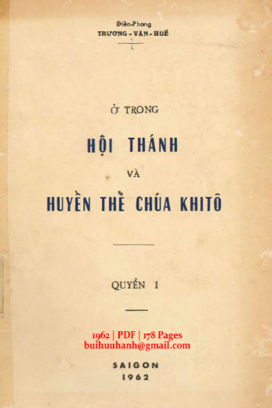 Ở Trong Hội Thánh Và Huyền Thể Chúa Khito Quyển I (NXB Sài Gòn 1962) - Trương Văn Huế, 178 Trang