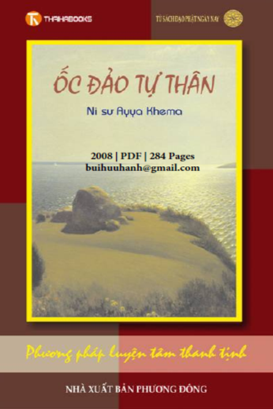 Ốc Đảo Tự Thân (NXB Phương Đông 2008) - Ni Sư Ayya Khema, 284 Trang