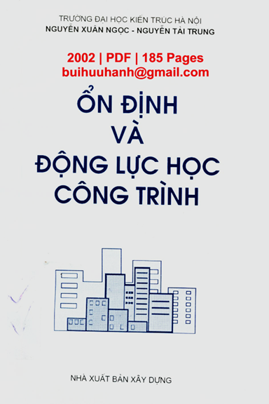 Ổn Định Và Động Lực Học Công Trình (NXB Xây Dựng 2002) - Nguyễn Xuân Ngọc, 185 Trang
