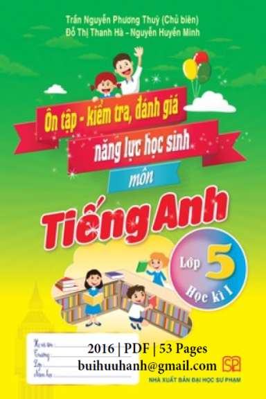 Ôn Tập-Kiểm Tra, Đánh Giá Năng Lực Học Sinh Môn Tiếng Anh Lớp 5-Học Kì I - Trần Nguyễn Phương Thùy