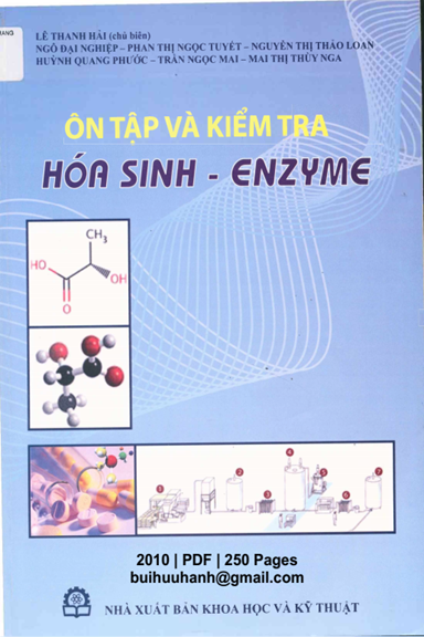 Ôn Tập Và Kiểm Tra Hóa Sinh-Enzyme (NXB Khoa Học Kỹ Thuật 2010) - Lê Thanh Hải, 250 Trang