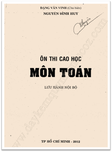 Ôn Thi Cao Học Môn Toán (NXB Hồ Chí Minh 2012) - Đặng Văn Vinh, 224 Trang