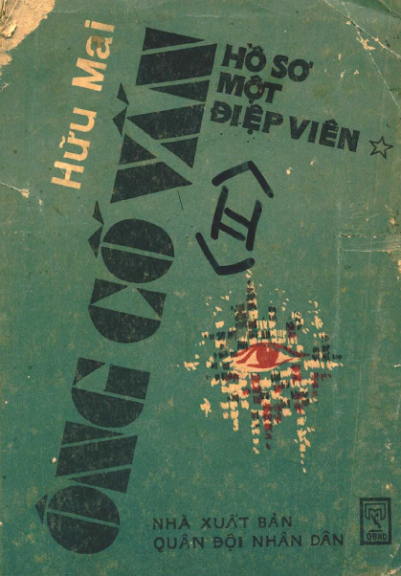 Ông Cố Vấn - Hồ Sơ Một Điệp Viên Tập 2 (NXB Quân Đội 1988) - Hữu Mai, 368 Trang